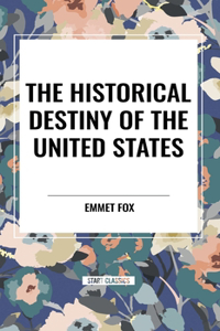 Historical Destiny of the United States