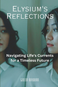 Elysium's Reflections