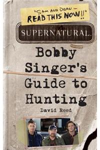 Supernatural: Bobby Singer's Guide to Hunting