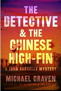 The Detective & the Chinese High-Fin