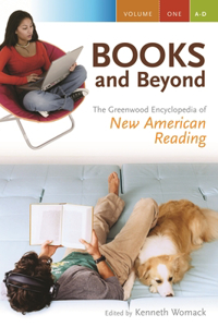 Books and Beyond [4 volumes]: The Greenwood Encyclopedia of New American Reading