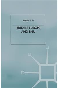 Britain, Europe and Emu