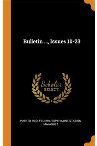 Bulletin ..., Issues 10-23