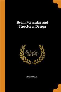 Beam Formulas and Structural Design