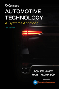 Bundle: Automotive Technology: A Systems Approach, 7th + Mindtap for Erjavec/Thompson's Automotive Technology: A Systems Approach, 4 Terms Printed Access Card + Today's Technician: Advanced Engine Performance Classroom Manual and Shop Manual, 2nd +