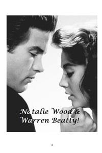 Natalie Wood & Warren Beatty