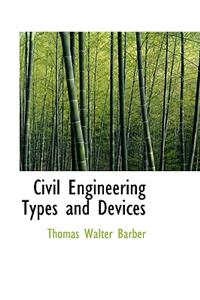 Civil Engineering Types and Devices