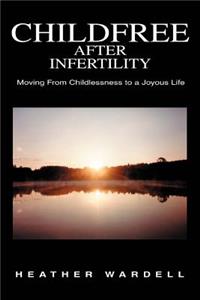Childfree After Infertility