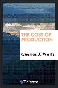 The Cost of Production