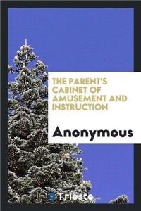 The Parent's Cabinet of Amusement and Instruction