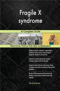 Fragile X syndrome A Complete Guide