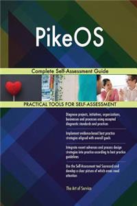 PikeOS Complete Self-Assessment Guide