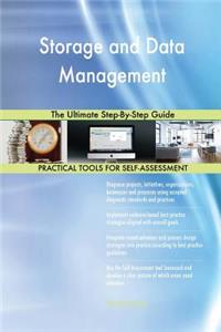 Storage and Data Management The Ultimate Step-By-Step Guide