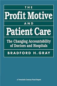The Profit Motive and Patient Care