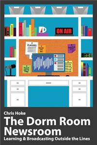 Dorm Room Newsroom