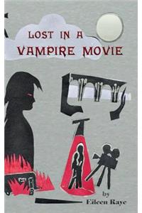 Lost In A Vampire Movie