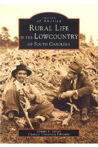 Rural Life in the Lowcountry of South Carolina