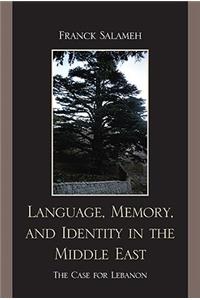 Language, Memory, and Identity in the Middle East