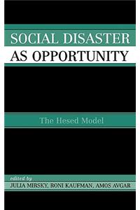 Social Disaster as an Opportunity