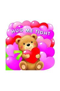 Hug Me Tight