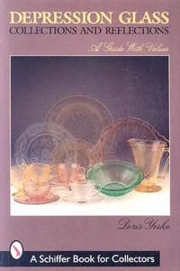 Depression Glass Collections & Reflections