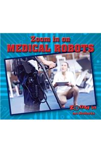 Zoom in on Medical Robots