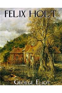 Felix Holt, the Radical Lib/E
