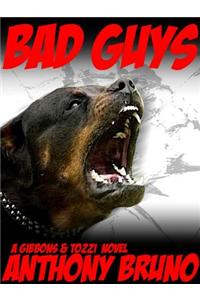 Bad Guys