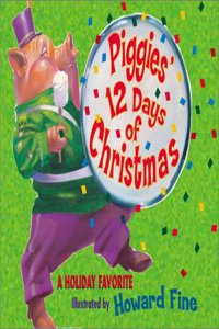 Piggie's Twelve Days of Christmas: Piggies 12 Days of Christmas