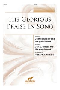 His Glorious Praise in Song