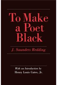 To Make a Poet Black