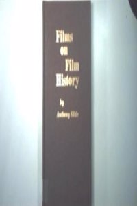 FILMS ON FILM HISTORY