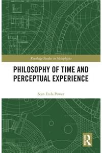 Philosophy of Time and Perceptual Experience