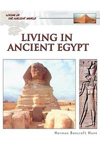 Living in Ancient Egypt