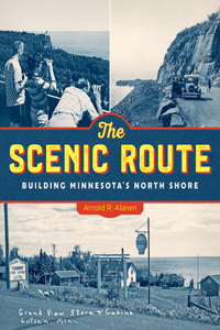 Scenic Route: Building Minnesota's North Shore