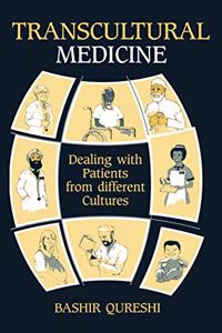 Transcultural Medicine: Principles and Practice