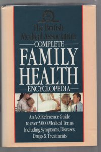 BMA Complete Family Health Encyclopedia