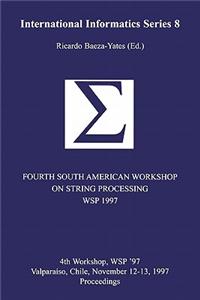 Fourth South American Workshop on String Processing (WSP 1997)