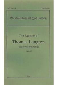 The Register of Thomas Langton, Bishop of Salisbury, 1485-93