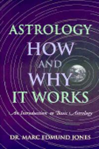 Astrology -- How & Why It Works