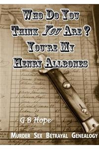 You're My Henry Allbones