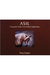 ASIL: Photographic Studies of the Purebred Arabian Horse