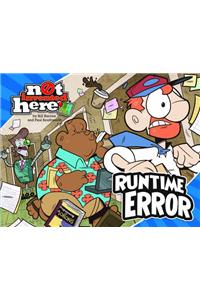 Runtime Error: Not Invented Here