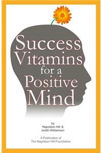 Success Vitamins for a Positive Mind