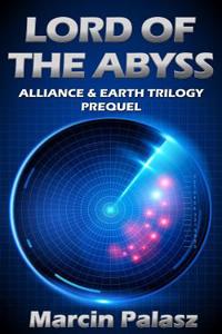 Lord of the Abyss: Alliance & Earth Trilogy, Prequel