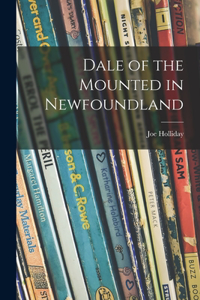 Dale of the Mounted in Newfoundland