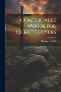 Comfortable Words for Christ's Lovers