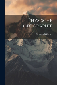 Physische Geographie