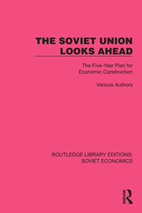 The Soviet Union Looks Ahead