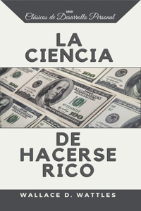 Ciencia de Hacerse Rico